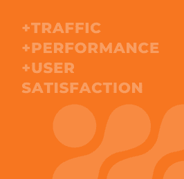 SEO = +traffic +performance +user satisfaction